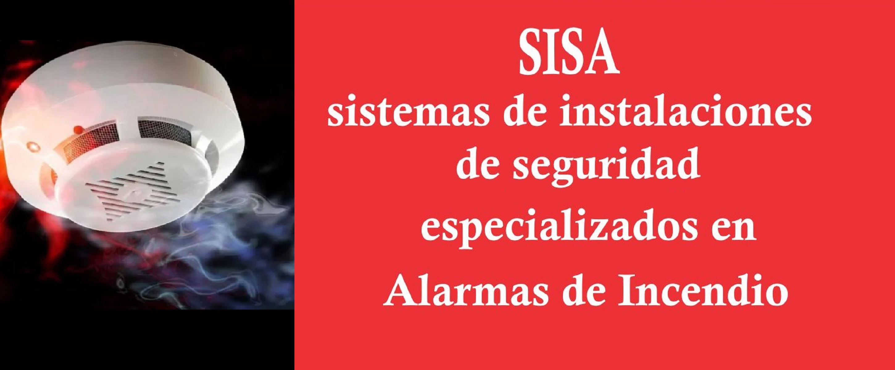 SISA, sistemas de instalaciones de seguridad especializados en alarmas de incendio
